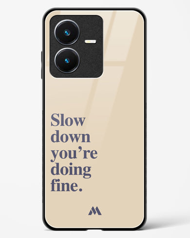 Slow Down Glass Case Phone Cover (Vivo)