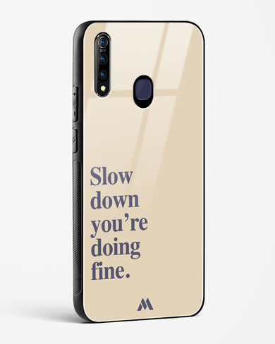 Slow Down Glass Case Phone Cover (Vivo)