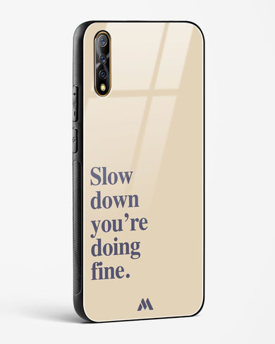 Slow Down Glass Case Phone Cover (Vivo)