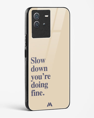 Slow Down Glass Case Phone Cover (Vivo)