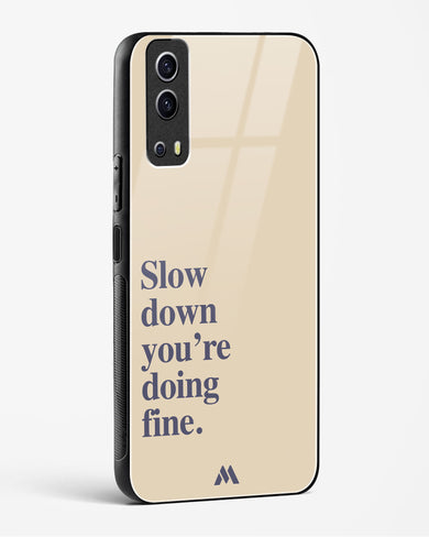 Slow Down Glass Case Phone Cover (Vivo)