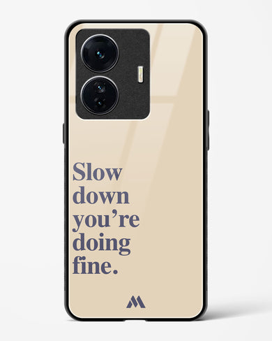 Slow Down Glass Case Phone Cover (Vivo)