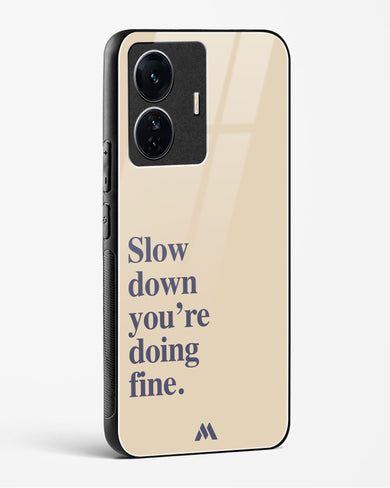 Slow Down Glass Case Phone Cover (Vivo)