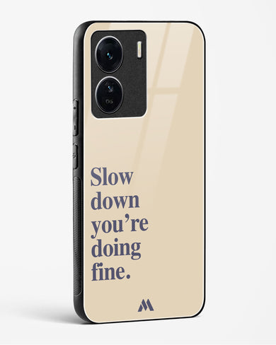 Slow Down Glass Case Phone Cover (Vivo)