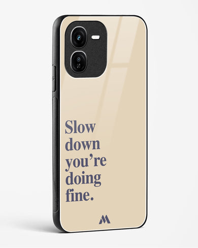 Slow Down Glass Case Phone Cover (Vivo)