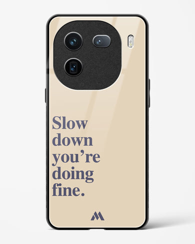 Slow Down Glass Case Phone Cover (Vivo)