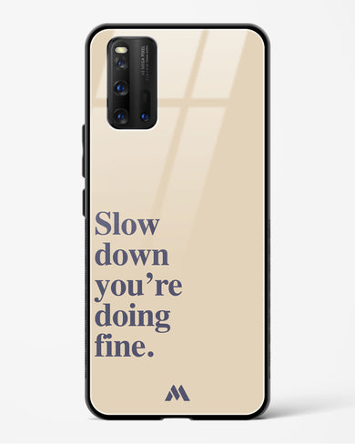 Slow Down Glass Case Phone Cover (Vivo)