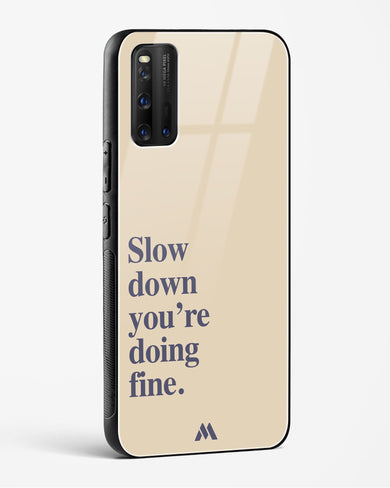 Slow Down Glass Case Phone Cover (Vivo)