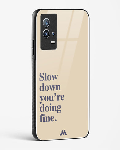 Slow Down Glass Case Phone Cover (Vivo)