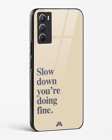 Slow Down Glass Case Phone Cover (Vivo)