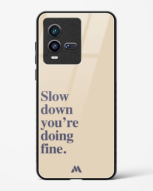 Slow Down Glass Case Phone Cover (Vivo)