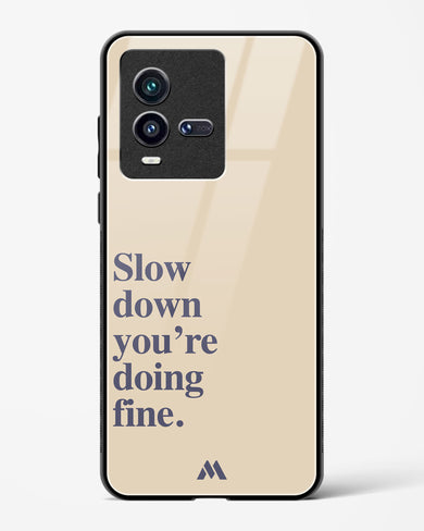 Slow Down Glass Case Phone Cover (Vivo)