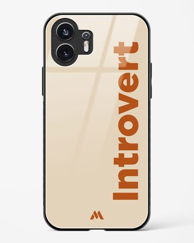 Introvert Glass Case Phone Cover (Nothing)