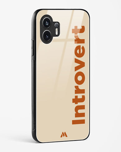 Introvert Glass Case Phone Cover (Nothing)