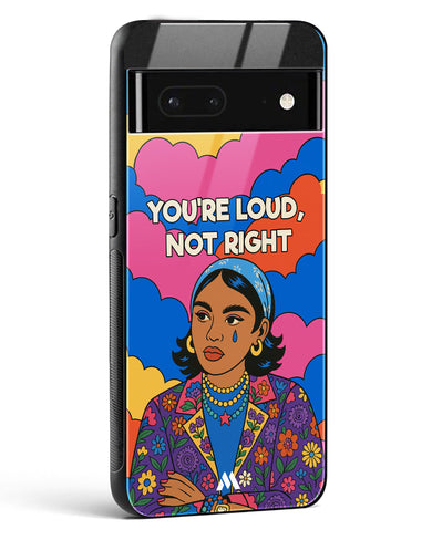 Loud Not Right Glass Case Phone Cover (Google)