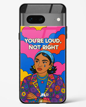 Loud Not Right Glass Case Phone Cover (Google)