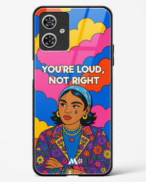 Loud Not Right Glass Case Phone Cover (Motorola)