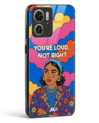 Loud Not Right Glass Case Phone Cover (Motorola)