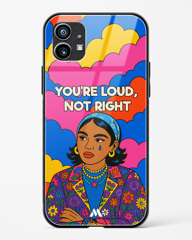 Loud Not Right Glass Case Phone Cover (Nothing)