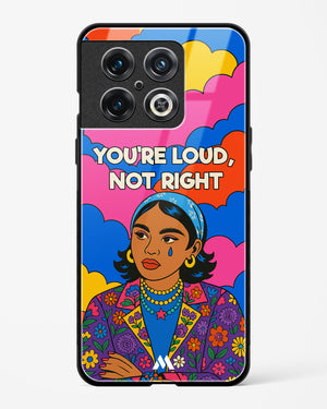 Loud Not Right Glass Case Phone Cover (OnePlus)