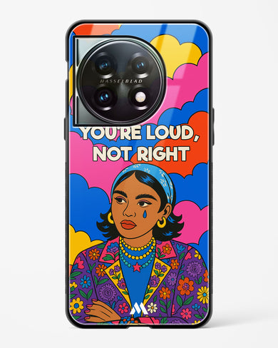 Loud Not Right Glass Case Phone Cover (OnePlus)