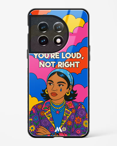 Loud Not Right Glass Case Phone Cover (OnePlus)
