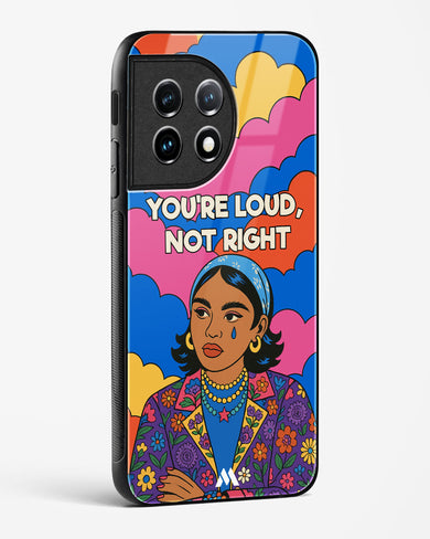 Loud Not Right Glass Case Phone Cover (OnePlus)