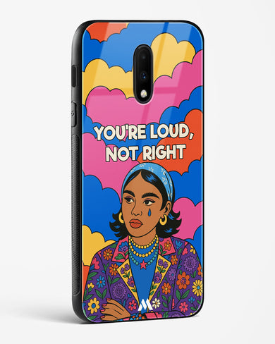 Loud Not Right Glass Case Phone Cover (OnePlus)