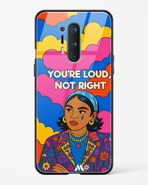 Loud Not Right Glass Case Phone Cover (OnePlus)