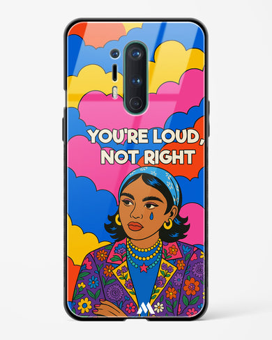 Loud Not Right Glass Case Phone Cover (OnePlus)
