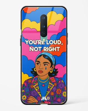 Loud Not Right Glass Case Phone Cover (OnePlus)