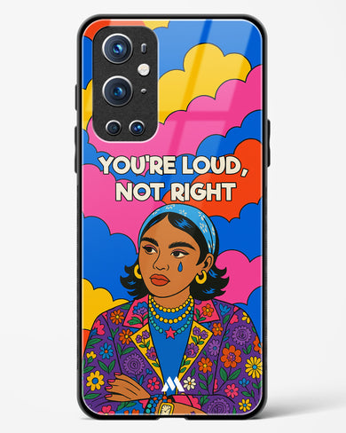 Loud Not Right Glass Case Phone Cover (OnePlus)