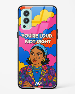 Loud Not Right Glass Case Phone Cover (OnePlus)
