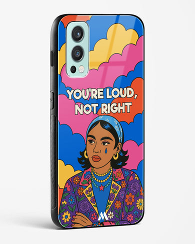 Loud Not Right Glass Case Phone Cover (OnePlus)