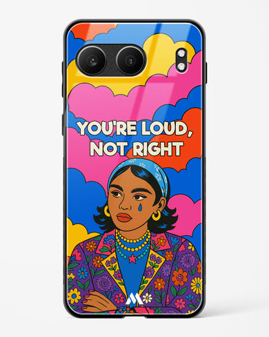 Loud Not Right Glass Case Phone Cover (OnePlus)