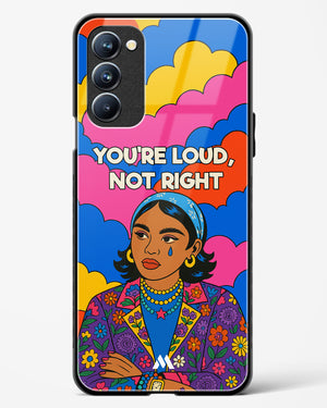 Loud Not Right Glass Case Phone Cover (Oppo)