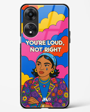 Loud Not Right Glass Case Phone Cover (Oppo)