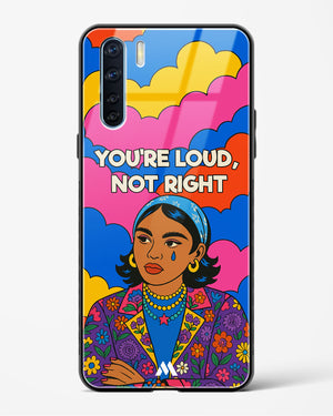 Loud Not Right Glass Case Phone Cover (Oppo)