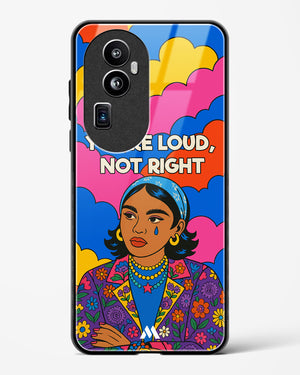 Loud Not Right Glass Case Phone Cover (Oppo)
