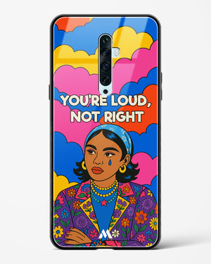 Loud Not Right Glass Case Phone Cover (Oppo)