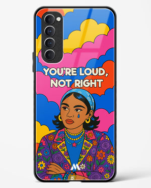 Loud Not Right Glass Case Phone Cover (Oppo)