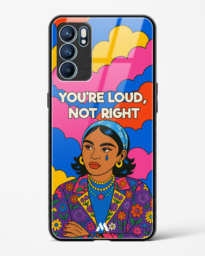 Loud Not Right Glass Case Phone Cover (Oppo)
