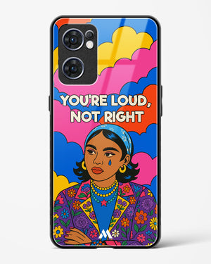 Loud Not Right Glass Case Phone Cover (Oppo)