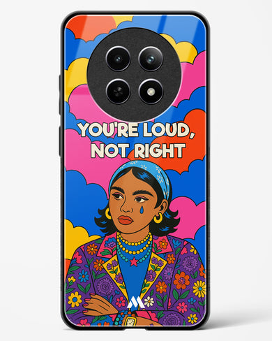 Loud Not Right Glass Case Phone Cover (Realme)