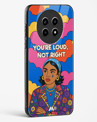 Loud Not Right Glass Case Phone Cover (Realme)