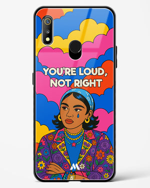 Loud Not Right Glass Case Phone Cover (Realme)