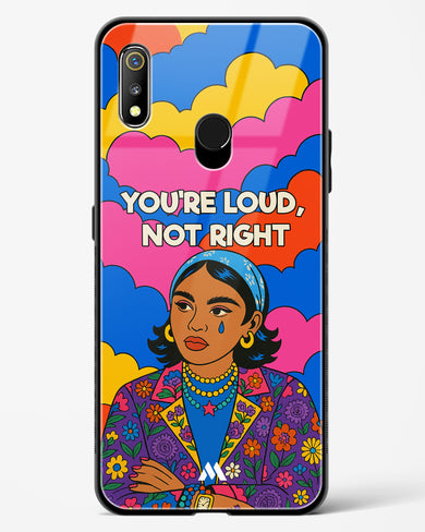 Loud Not Right Glass Case Phone Cover (Realme)