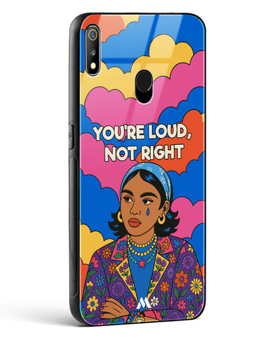 Loud Not Right Glass Case Phone Cover (Realme)