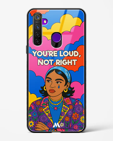 Loud Not Right Glass Case Phone Cover (Realme)