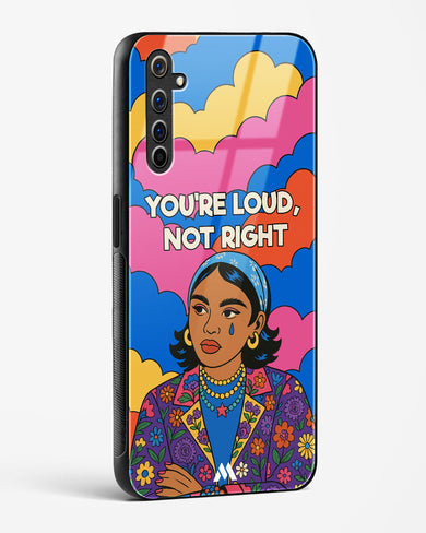 Loud Not Right Glass Case Phone Cover (Realme)